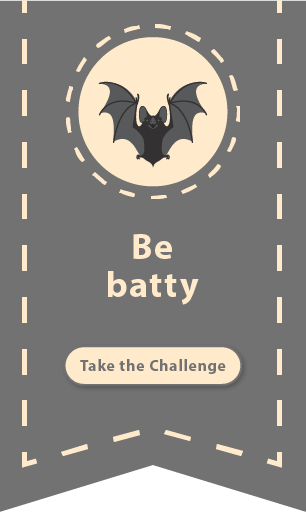 Be batty